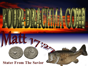 Price Paid From the Mouth of the First Fish of the Faith